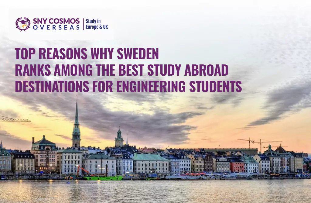 Top Reasons Why Sweden Ranks Among the Best Study Abroad Destinations for Engineering Students