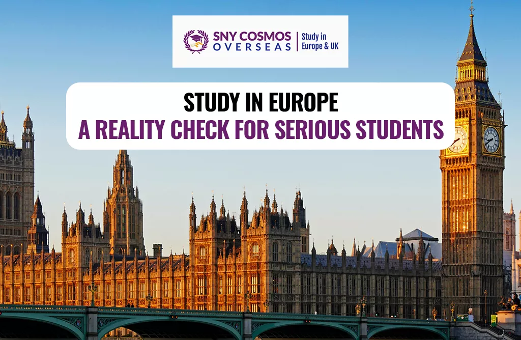 Study in Europe: A Reality Check for Serious Students