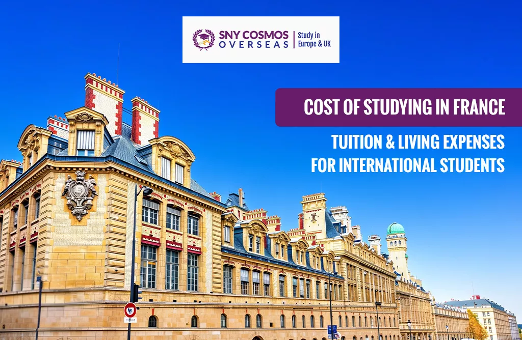 Cost of Studying in France: Tuition & Living Expenses for International Students